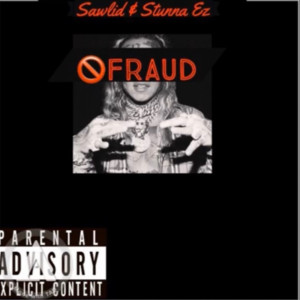 Listen to Fraud (Explicit) song with lyrics from SAWLID
