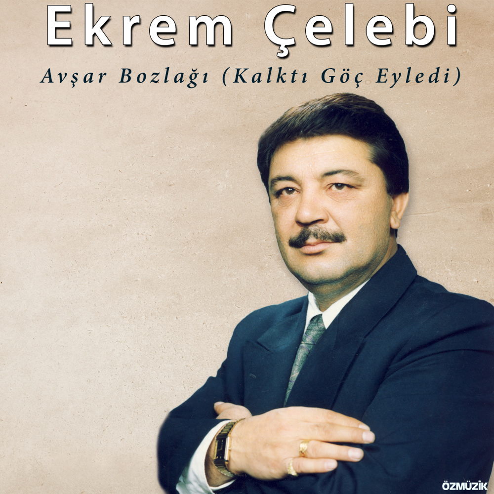 Avşar Bozlağı (Kalktı Göç Eyledi)