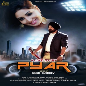 Listen to Pyar song with lyrics from Master Sukhdev