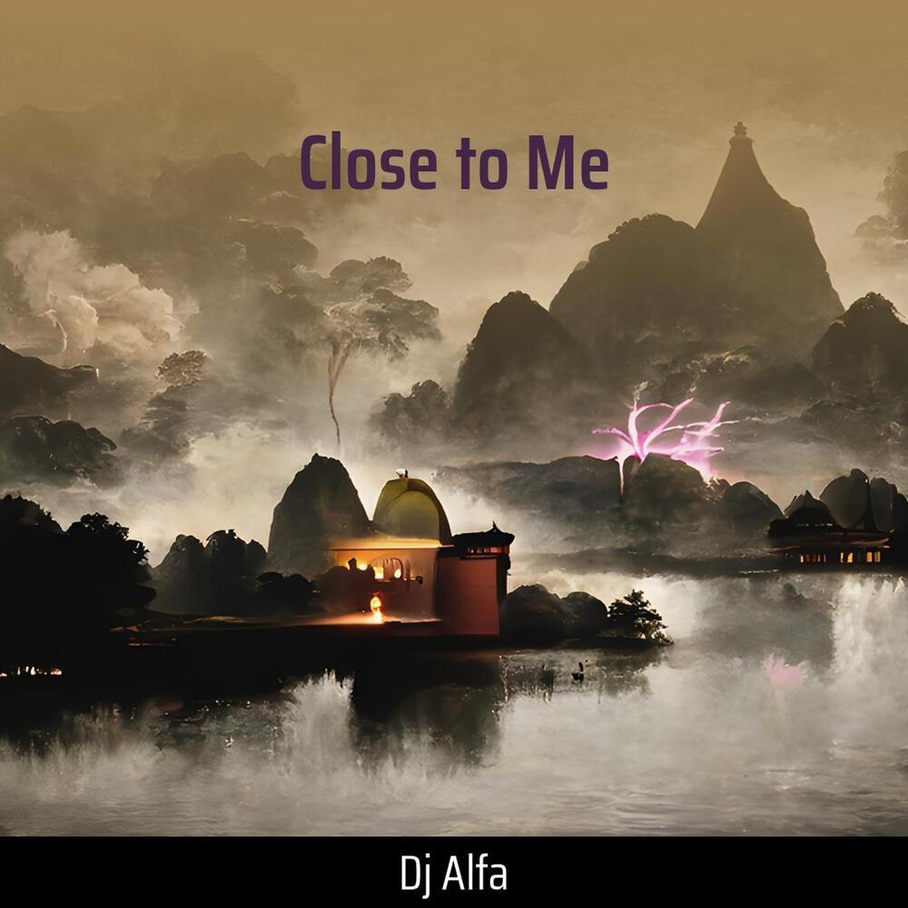 Close to Me