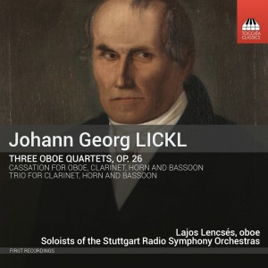 อัลบัม Lickl: 3 Oboe Quartets, Op. 26, Cassation in E-Flat Major & Trio in E-Flat Major ศิลปิน Lajos Lencsés