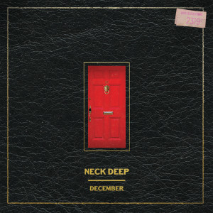 Neck Deep的專輯December