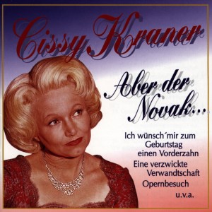Cissy Kraner的专辑Aber der Novak...