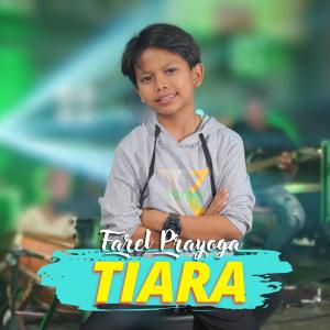 Listen to Tiara song with lyrics from Farel Prayoga