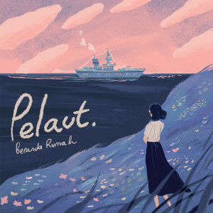 Dengarkan Pelaut lagu dari Beranda Rumah dengan lirik