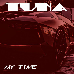 ดาวน์โหลดและฟังเพลง My Time พร้อมเนื้อเพลงจาก Tuna