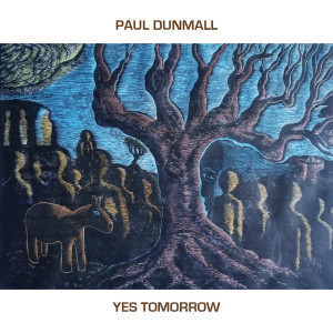 Paul Dunmall的專輯Yes Tomorrow