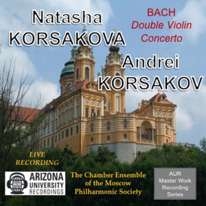 ดาวน์โหลดและฟังเพลง Mvt. 1 Vivace, Bach Double Violin Concerto, Natasha Korsakova & Andrei Korsakov พร้อมเนื้อเพลงจาก Natasha Korsakova
