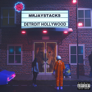 MrJayStacks的专辑Detroit Hollywood (Explicit)