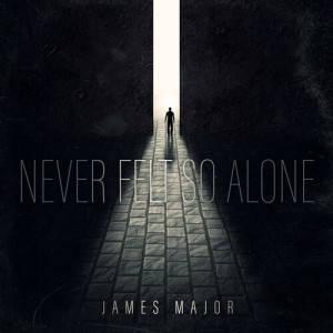 อัลบัม Never Felt So Alone (Explicit) ศิลปิน James Major