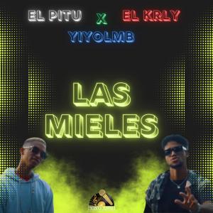 El Pitu的專輯Las Mieles (feat. El pitu & El Krly)