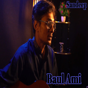 Sandeep的專輯Baul Ami