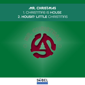 Mr. Christmas的专辑Christmas Is House - EP