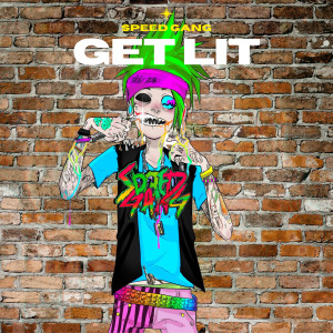 Get Lit (Explicit) dari Speed Gang