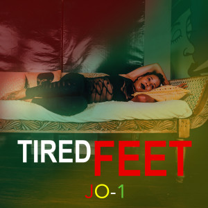 Listen to Tired Feet song with lyrics from Jo-1