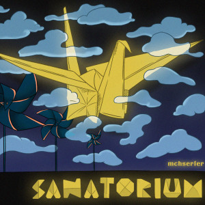 Dengarkan Sanatorium (Explicit) lagu dari MCHserfer dengan lirik