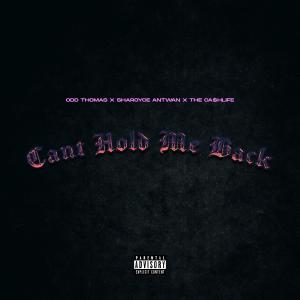 Album Cant Hold Me Back (Explicit) oleh Sharoyce Antwan