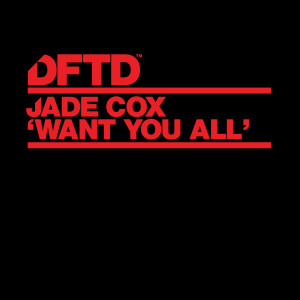 Jade Cox的專輯Want You All