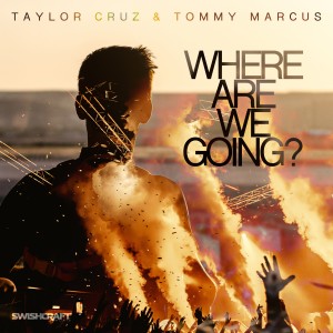 Listen to Where Are We Going? song with lyrics from Taylor Cruz