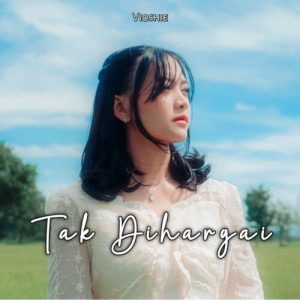 Album Tak Dihargai from VIOSHIE