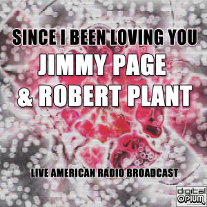 Jimmy Page的專輯Since I Been Loving You (Live)