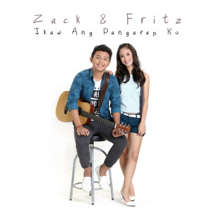 收聽Zack & Fritz的Ikaw Ang Pangarap Ko歌詞歌曲