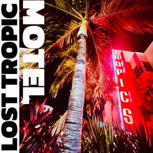 Album Motel from Lost Tropic