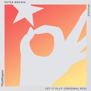 ดาวน์โหลดและฟังเพลง Let It Play พร้อมเนื้อเพลงจาก Peter Brown