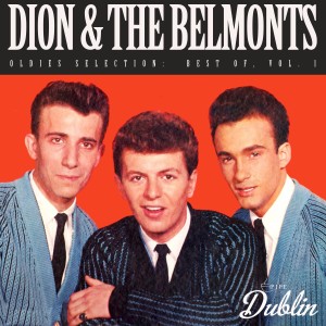 Oldies Selection: Dion & the Belmonts - Best Of, Vol. 1