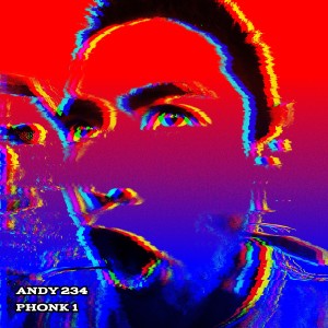 收聽Andy 234的Phonk 1歌詞歌曲