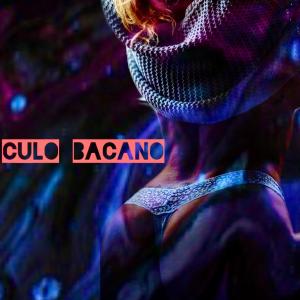 ดาวน์โหลดและฟังเพลง Culo Bacano (Explicit) พร้อมเนื้อเพลงจาก El Piku2