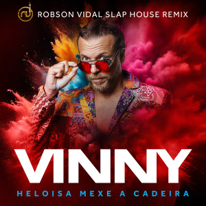 Listen to Heloisa Mexe a Cadeira (Slap Radio Edit) song with lyrics from Robson Vidal
