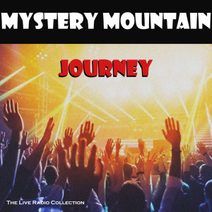 Mystery Mountain (Live) dari Journey