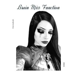 收聽ILMS的Brain Miss Function (Explicit)歌詞歌曲