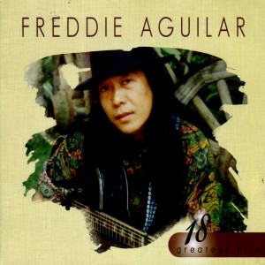 Album 18 Greatest Hits: Freddie Aguilar oleh Freddie Aguilar