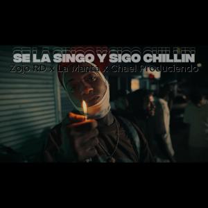 Zojo Rd的專輯Se la singo y sigo chillin (Explicit)