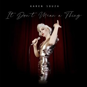 Album It Don't Mean a Thing (If It Ain't Got That Swing) from Karen Souza
