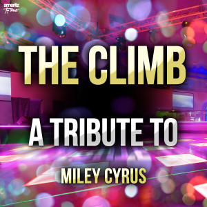 收聽Ameritz Top Tributes的The Climb歌詞歌曲