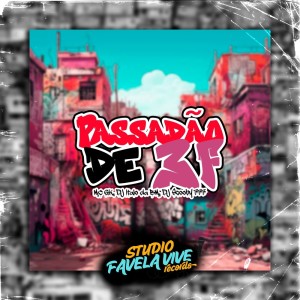 Dengarkan lagu PASSADÃO DE 3F (Explicit) nyanyian Mc Gk dengan lirik