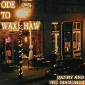 Album Ode to Waxhaw from The Diamonds