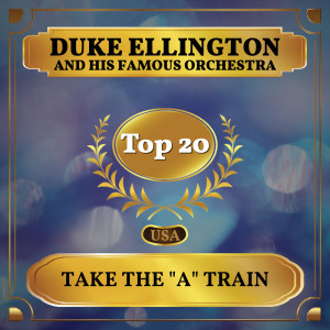 Duke Ellington And His Famous Orchestra的專輯Take The "A" Train