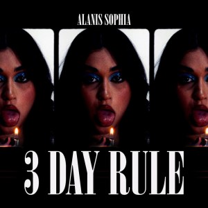 Alanis Sophia的專輯3 DAY RULE