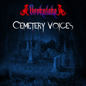 Vovkulaka的專輯Cemetery Voices