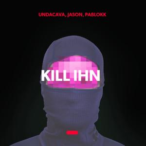 อัลบัม Kill Ihn (Explicit) ศิลปิน Jason