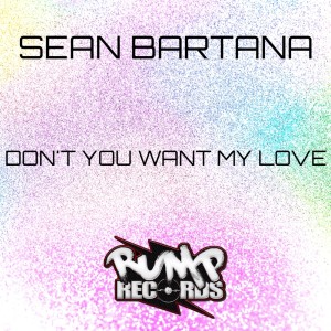 Listen to Don't You Want My Love song with lyrics from Sean Bartana