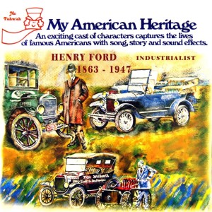 Album My American Heritage - Henry Ford from Mr Pickwick Players