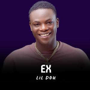 收聽Lil Dou的Ex (Explicit)歌詞歌曲