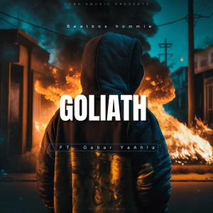 Album GOLIATH (feat. Gabar Ya Ahla) from Beatbox Hommie