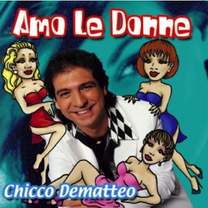 AMO LE DONNE dari Chicco De Matteo