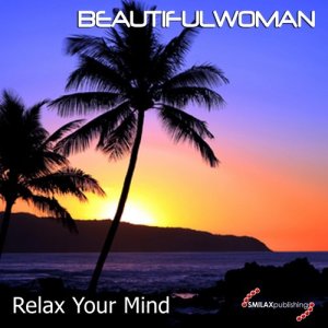 อัลบัม Relax Your Mind ศิลปิน Beautifulwoman